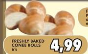 Freshly Baked Conee Rolls-6's