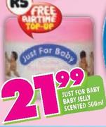 Just For Baby Baby Jelly Scented-500Ml