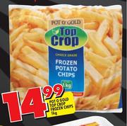 Pot O Gold Top Crop Frozen Chips-1kg