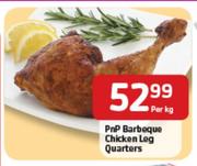 PnP Barbeque Chicken Leg Quarters-Per Kg
