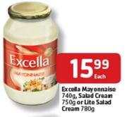 Excella Mayonnaise-740g, Salad Cream-750g Or Lite Salad Cream-780g Each
