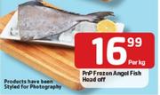 PnP Frozen Angel Fish Head Off-Per Kg Each