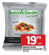 Nature's Garden Hawalian Or French Stir Fry - 1kg Each