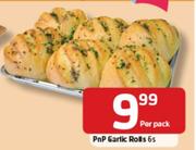 PnP Garlic Rolls- 6's Per Pack