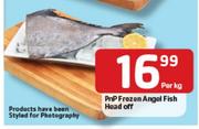 PnP Frozen Angel Fish Head Off- Per Kg