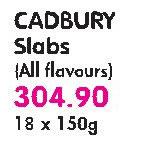 Cadbury Slabs(All Flavours)-18x150Gm