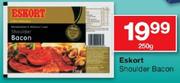 Eskort Shoulder Bacon-250Gm