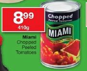 Miami Chopped Peeled Tomatoes 410g-Each