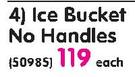 Steel King Ice Bucket No Handles-Each