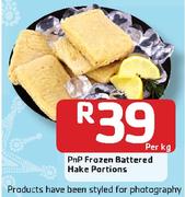 PnP Frozen Battered Hake Portions-Per Kg