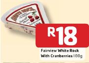 Fairview White Rock With Cranberries-100gm