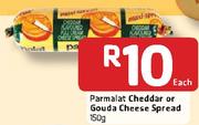 Parmalat Cheddar Or Gouda Cheese Spread-150g Each