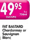 Fat Bastard Chardonnay or Sauvignon Blanc-750ml