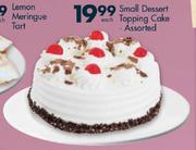 Small Dessert Topping Cake Assorted-Each 
