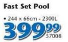 Fast Set Pool 244x66cm-2300L