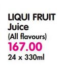 Liqui Fruit Juice(All Flavours)-24 x 330ml