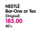 Nestle Bar-One or Tex-40's