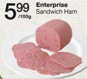 Enterprise Sandwich Ham-Per 100G