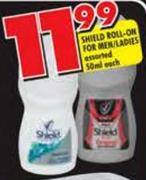 Shield Roll-On For Men/Ladies Assorted-50ml Each