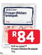 PnP No Name Frozen Chicken Braaipak- 5kg