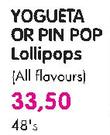 Yogueta Or Pin Pop Lollipops-48's