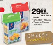 Clover Cheddar/Gouda/Tussers Cheese Portions-12 x 25gm Per Pack
