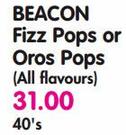 Beacon Fizz Pops Or Oros Pops(All Flavours)-40's