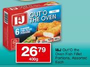 I&J Out'O the Oven Fish Fillet Portions Assorted-400g Each