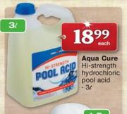 Aqua Cure Hi Strength Hydrochloric Pool Acid-3Ltr