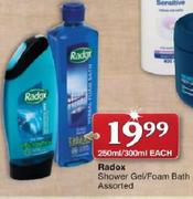 Radox Shower Gel/Foam Bath Assortred-250ml/300ml Each
