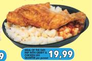 Meal Of The Day:PAP With Gravy & Chicken Leg Quarter- Per Punnet