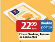 Clover Cheddar,Tussers or Gouda-240g Each