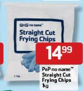 Pnp No Name Straight-Cut Frying Chips-1kg