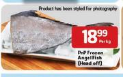 PnP Frozen Angel Fish(Head off)-Per Kg