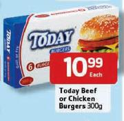 Today Beef Or Chicken Burgers-300g Each