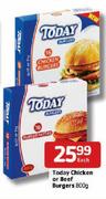 Today Chicken or Beef Burgers-800g Each