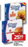 Today Chicken Or Beef Burgers - 800g Each 