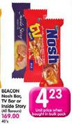 Beacon Nosh Bar, TV Bar Or Inside Story(All Flavours)-Each