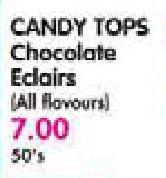 Candy Tops Chocolate Eclairs(All Flavours)-50's