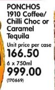 Ponchos 1910 Coffee/Chilli Choc Or Caramel Tequila-6x750ml