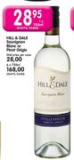 Hill & Dale Sauvignon Blanc or Pinot Grigio - 6 x 750ml