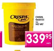 Crispa Gold Oil-20 Ltr each