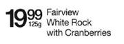 Fairview White Rock With Cranberries-125g