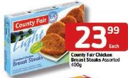 County Fair Chicken Breast Steaks-400Gm Each