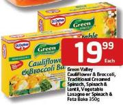 Green Valley Cauliflower & Broccoli, Traditional Creamed Spinach-350Gm Each