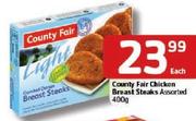County Fair Chicken Breast Steaks-400Gm Each