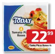 Today Pizza Bases-4's