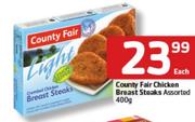 Country Fair Chicken Breast Steaks-400Gm Each