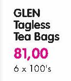 Glen Tagless Tea Bags-6X100's