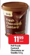 PnP Fresh Custard Chocolate Or Vanilla - 500g Each